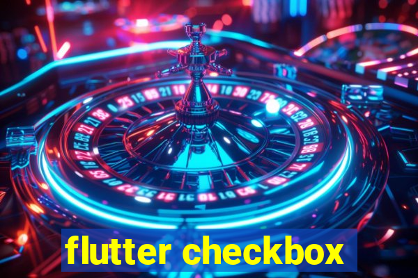 flutter checkbox